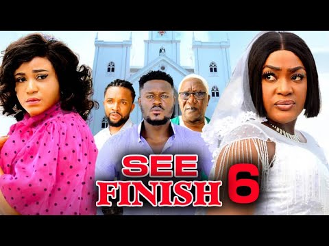 SEE FINISH PT 6 (New Movie) Lizzy Gold, Rosa belle Andrews 2025 Latest Nigerian Nollywood Movie