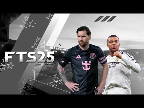 FTS 2025 Mobile™ Original New Transfer Update 2025 - FIFPro Edition New Release V4