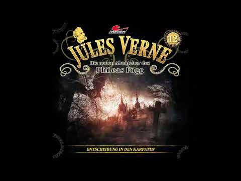 Jules Verne: Die neuen Abenteuer des Phileas Fogg - Folge 12: Entscheidung in den Karpaten (Kompl.)