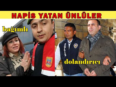 Hapis Yatan Türk Ünlüler