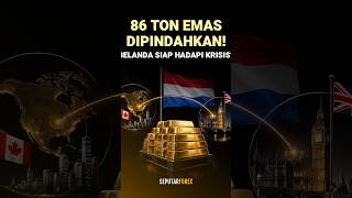 BELANDA PINDAHKAN 86 TON EMAS KE LONDON. ADA APA?