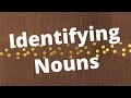 Identifying Nouns in Sentences