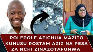 HUMPHREY POLEPOLE AFICHUA MAZITO KUHUSU ROSTAM AZIZ NA PESA ZA NCHI ZINAZOTAFUNWA