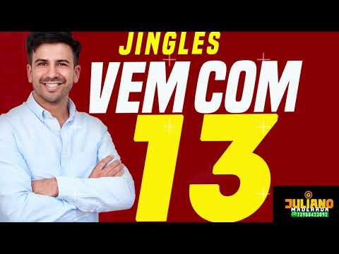 VEM COM 13 , JINGLES CHICLETE PARA PREFEITO E VEREADOR, SUPER ANIMADADO - JINGLES ELEITORAL 2024