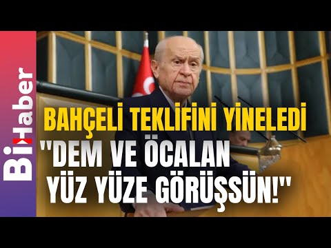 Bahçeli'den Yine "Öcalan" Çağrısı: "DEM ve Öcalan Yüz Yüze Görüşsün!" | BiHaber