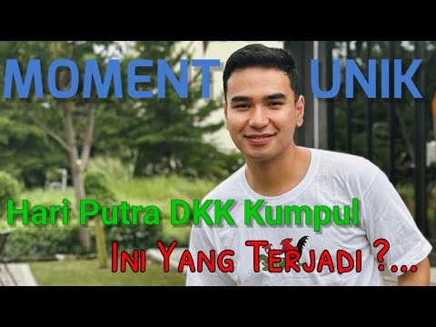 MOMENT UNIK ! HARI DKK KUMPUL INI YANG TERJADI ?