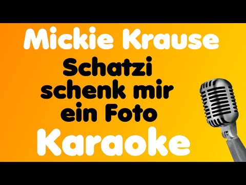 Mickie Krause • Schatzi schenk mir ein Foto • Karaoke