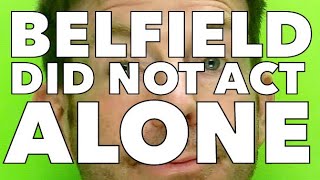 ALEX BELFIELD DID NOT ACT ALONE - Stephen's story
