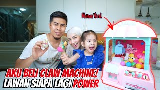 AKU BELI CLAW MACHINE! LAWAN SIAPA LAGI POWER!