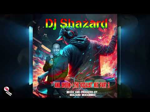 [ New Upcoming Dj ]  Dj Shazard - Anil Bheem - The Vocalist Mix Part 2 - 2k25