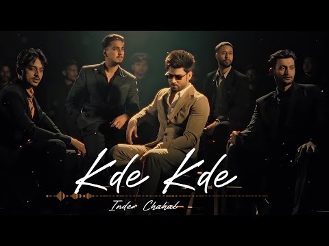 Kde Kde : Inder Chahal | Beyond Boundaries | Punjabi Songs 2024 | Latest Punjabi Songs 2024