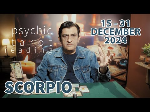 Scorpio | 15 - 31 December 2024 | What Will Happen | Tarot Card Reading | Psychic Love Tarot