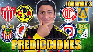 🚨 MIS PREDICCIONES DE LA JORNADA 3 LIGAMX 🚨