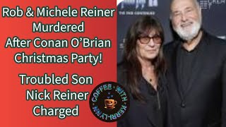 Rob Reiner & Michele Reiner Murdered Son Nick Reiner PRIME SUSPECT!