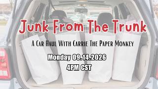 🚗 Junk From The Trunk 🚗 A Car Haul With Carrie The Paper Monkey 09.14.2026