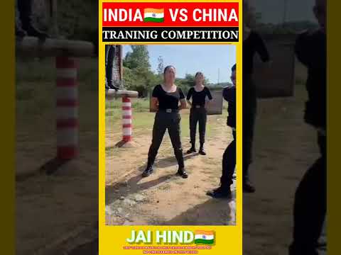 indian army women training vs china army women training | china army vs indian army |#shorts