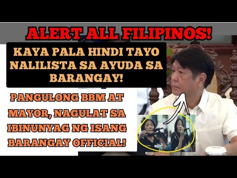 ALERT! BINUNYAG HARAPAN! KAYA PALA HINDI TAYO NALILISTA SA AYUDA SA MGA BARANGAY! MAYOR NAGULAT!