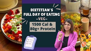 Full Day of Eating | 1500 Cal | 80g Protein | Dietitian’s Indian Veg High Protein Healthy Meal Plan