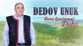 Djuro Loncarevic Djuka - Djedov unuk (Audio 2025)