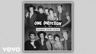 One Direction - Change Your Ticket