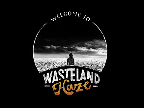 Wasteland Haze - Welcome To Wasteland Haze (Full Album)