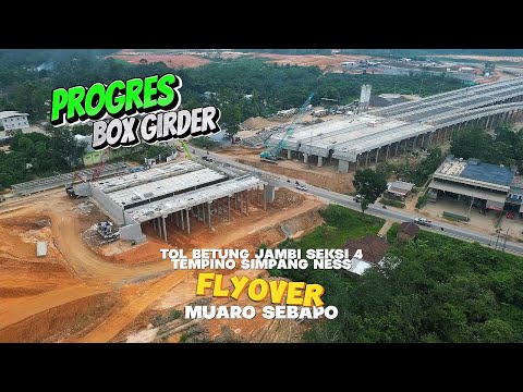 Progres Terkini Box Girder Flyover Muaro Sebapo Tol Betung Jambi Seksi 4 - Drone View