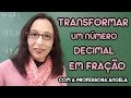 Transformação de Números Decimais em Frações