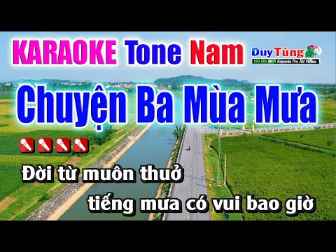 Karaoke || Chuyện Ba Mùa Mưa – Tone Nam || Nhạc Sống Duy Tùng