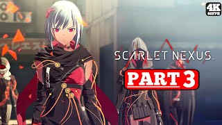SCARLET NEXUS Gameplay Walkthrough Part 3 FULL GAME [4K 60FPS PC] - No Commentary