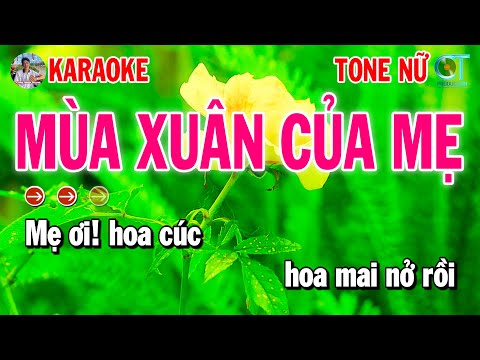 Karaoke Mùa Xuân Của Mẹ Tone Nữ Nhạc Xuân 2025