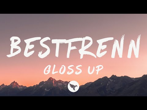 Gloss Up - Bestfrenn (Lyrics) ft. GloRilla