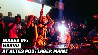 NOISES OF: Marhu at Altes Postlager Mainz