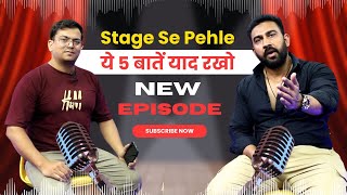 Stage Pe Jaane Se Pehle – Peak Week की 5 जरूरी बातें