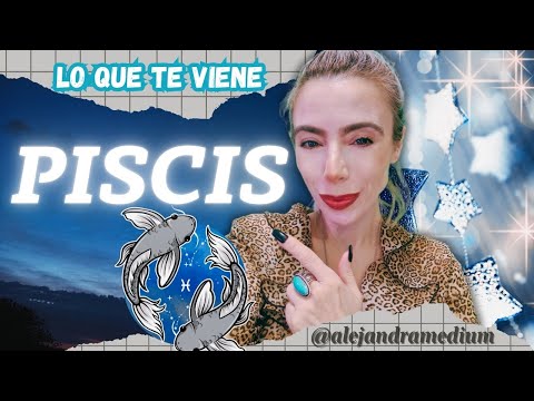 PISCIS LO QUE TE VIENE