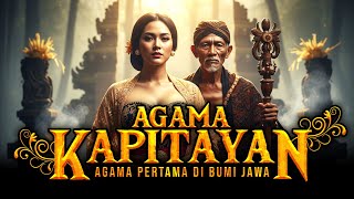 Agama purba Jawa | Memahami kapitayan konsep ketuhanan yang maha esa