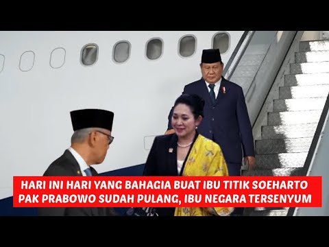 hari ini hari bahagianya ibu titik soeharto, pak prabowo pulang tugas, ibu titik mesam mesem