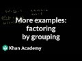 Factoring Quadratics by Grouping: Additional Examples