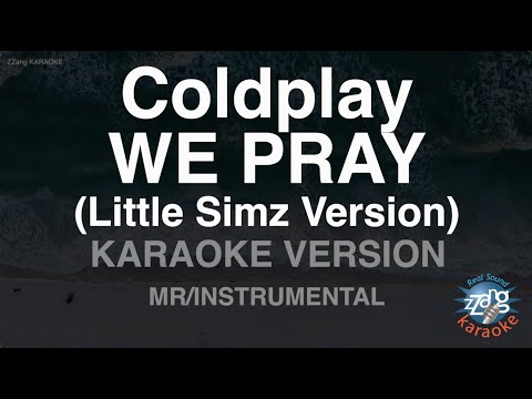 Coldplay-WE PRAY (Little Simz Version) (MR/Instrumental) (Karaoke Version)