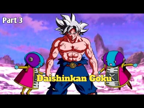 Daishinkan Goku finally Acchive New form