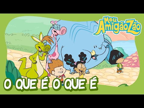 O Que É O Que É [OFICIAL HD] MEU AMIGÃOZÃO 2T