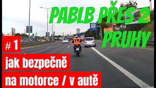 #1 "Pablb přes 2 pruhy" - AUTO-MOTO-ŠKOLA / JAK ŘÍDIT / TESTY / PŘEDPISY / NEHODY / ŘIDIČÁK