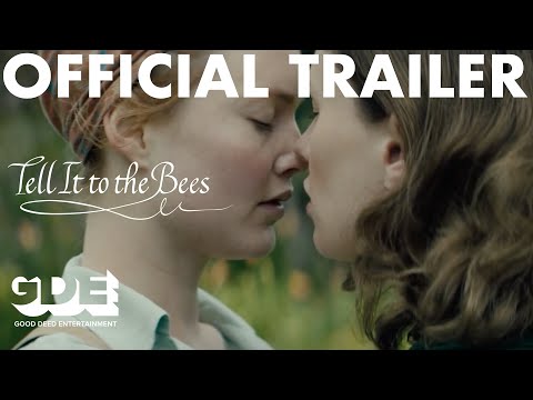 Tell It To The Bees Official Trailer