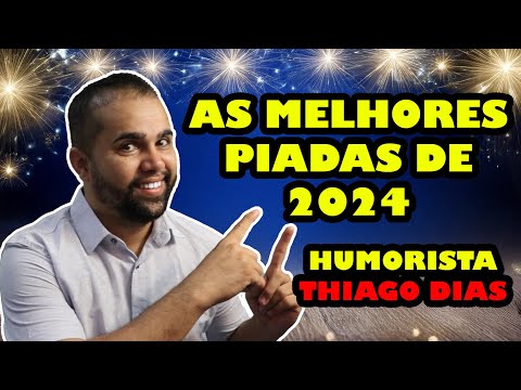 AS MELHORES PIADAS DE 2024 😂 RETROSPECTIVA COM THIAGO DIAS | PIADAS ENGRAÇADAS DO ANO!