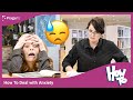 Understanding and Managing Anxiety