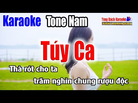 Túy Ca || Karaoke Beat Chuẩn | Tông Nam | Nhạc Sống Tùng Bách