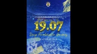 19.07 DÜNYA FENERBAHÇELİLER GÜNÜ KUTLU OLSUN...FENERBAHÇE BİZ SENİNLE DOĞDUK..