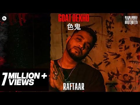 RAFTAAR - GOAT DEKHO | BAR&#39;ISH EP | Official Music Video