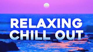 Sunset Sessions 2026 🌅 Chill Out for Relaxation