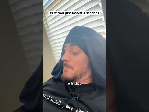 POV you just lasted 3 seconds #shorts #comedy #funny