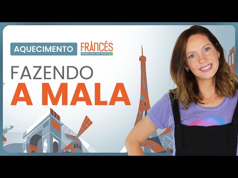 AULA #1 - Fazendo a mala | Aquecimento - Francês: Desse Ano Não Passa